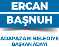 Ercan Başnuh - Adapazarı Belediye Başkan Adayı